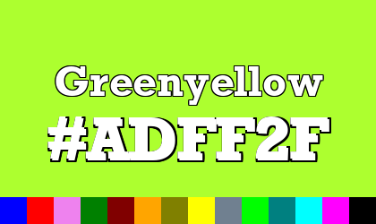 HTML color Greenyellow hex: ADFF2F