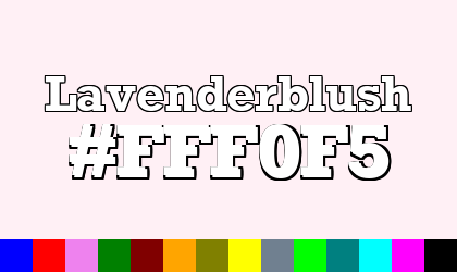 HTML color Lavenderblush hex: FFF0F5