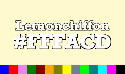 HTML color Lemonchiffon hex: FFFACD