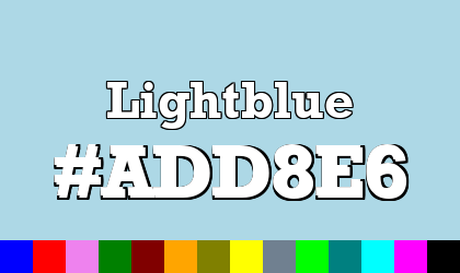 HTML color Lightblue hex: ADD8E6