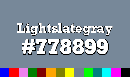 HTML color Lightslategray hex: 778899