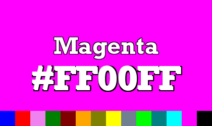 HTML color Magenta hex: FF00FF