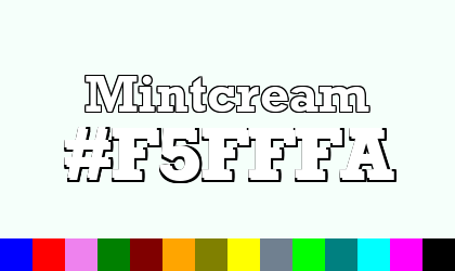 HTML color Mintcream hex: F5FFFA