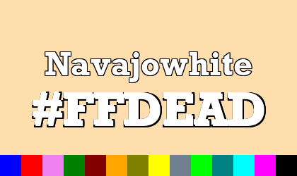 HTML color Navajowhite hex: FFDEAD