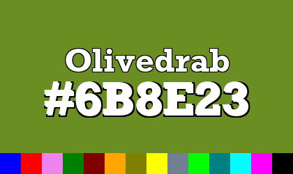 HTML color Olivedrab hex: 6B8E23