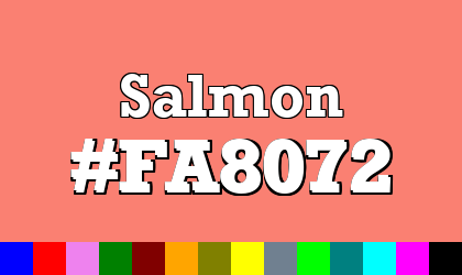 HTML color Salmon hex: FA8072