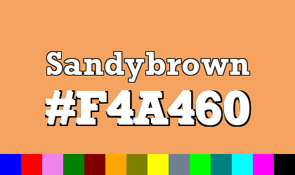 HTML color Sandybrown hex: F4A460