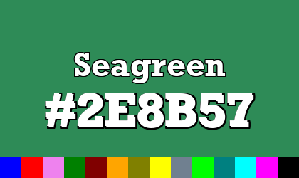 HTML color Seagreen hex: 2E8B57