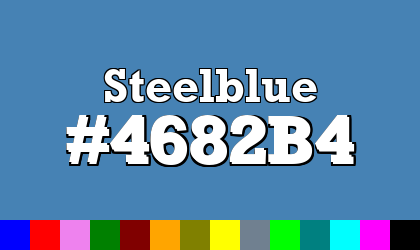 HTML color Steelblue hex: 4682B4