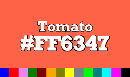 HTML color Tomato hex: FF6347